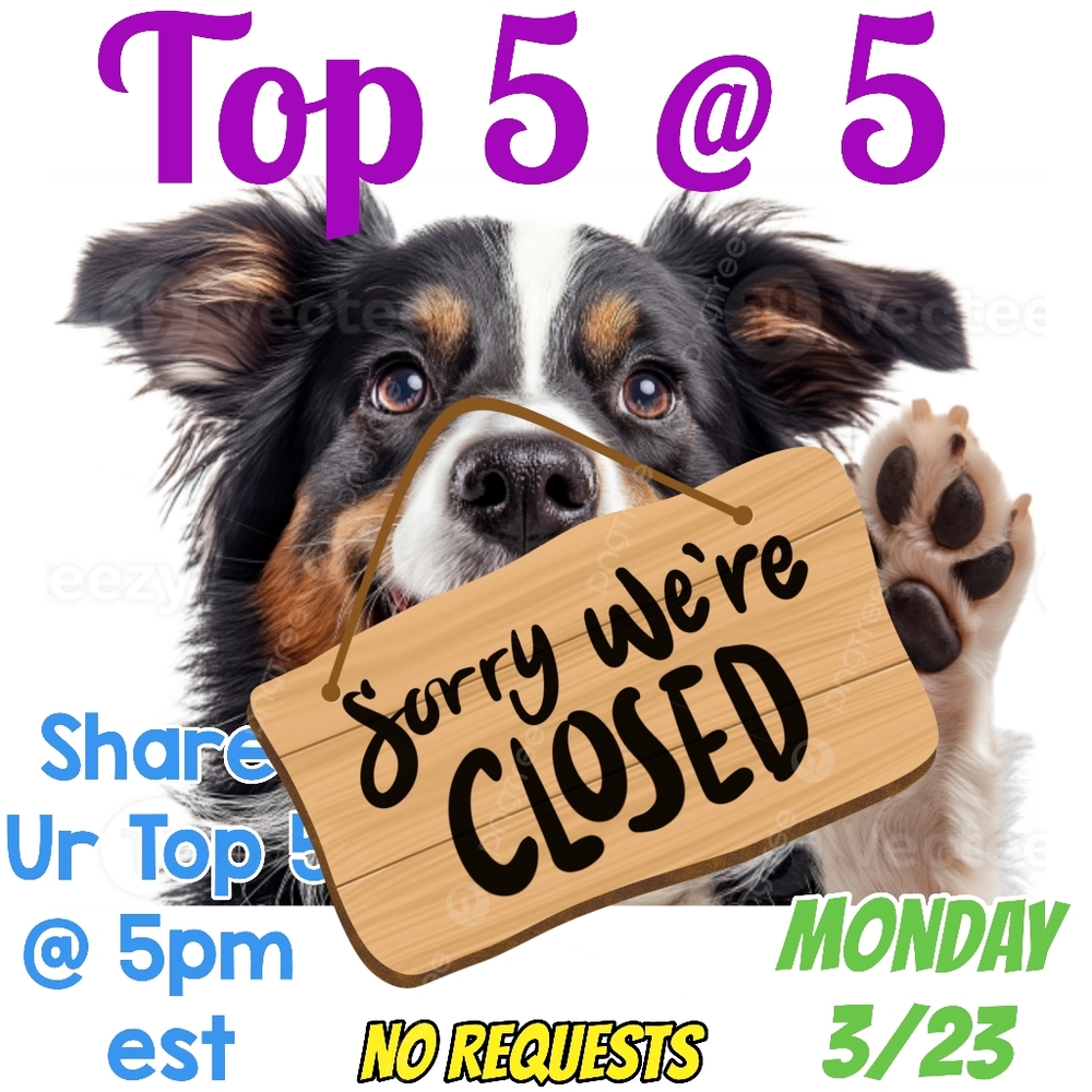 📣 CLOSED 📣 MON 3/23🤪‼️ Read Rules Pls